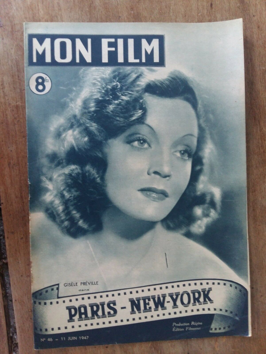 Magazine MON FILM PARIS - NEW-YORK Gisèle PREVILLE 1947 * – CINEAD